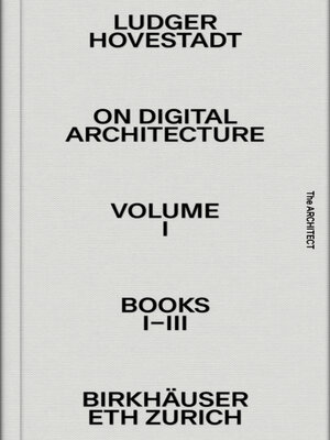 cover image of On Digital Architecture, Volume I, Books I–III